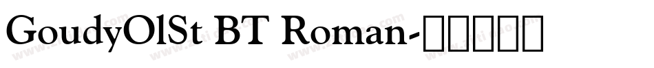 GoudyOlSt BT Roman字体转换